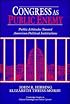 Congress as Public Enemy: Public Attitudes toward American Political Institutions (Cambridge Studies in Public Opinion and Political Psychology)