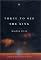 Three to See the King: A Novel