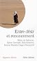 Entre d�sir et renoncement