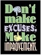 POSTER DONT MAKE EXCUSES 13 X 19