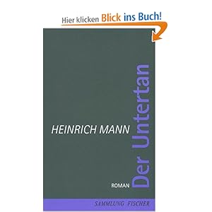 Der Untertan: Amazon.de: Heinrich Mann: Bücher