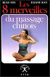 Livres Massages - Les 8 merveilles du massage chinois