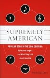 Supremely American: Popular Song in the 20th Century