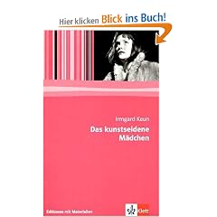 Das kunstseidene M�dchen: Editionen mit Materialien