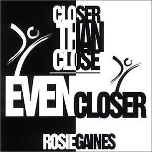 Rosie Gaines - Closer Than Close [Single] - Zortam Music