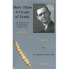 More Than a Grain of Truth: The Biography of Gareth Richard Vaughan Jones