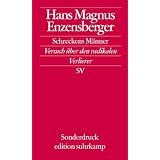 Schreckens M�nner: Versuch �ber den radikalen Verlierer (edition suhrkamp)von "Hans Magnus Enzensberger"