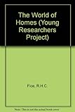 The world of homes