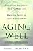 Aging Well: Guideposts to a Happier Life