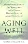 Aging Well: Guideposts to a Happier Life