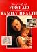 A-Z First Aid and Family Health (First Aid)