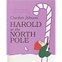 Harold at the North Pole: A Christmas Journey with the Purple Crayon (Harold and the Purple Crayon)