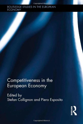 Competitiveness in the European Economy (Routledge Studies in the European Economy)