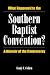 Book What Happened to the Southern Baptist Convention?: A Memoir of the Controversy