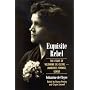 Exquisite Rebel: The Essays of Voltairine de Cleyre-Feminist, Anarchist, Genius