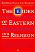 The Rider Encyclopedia of Eastern Philosophy and Religion: Buddhism, Taoism, Zen, Hinduism