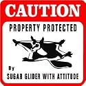 CAUTION: SUGAR GLIDER WITH ATTITUDE pet sign