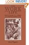 The Work Life: Based on Teachings of G.I. Gurdjieff, P.D. Ouspensky, and Maurice Nicoll