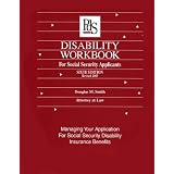 Disability Workbook for Social Security Applicants, Sixth Edition 2005