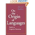 On the Origin of Languages: Studies in Linguistic Taxonomy