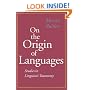On the Origin of Languages: Studies in Linguistic Taxonomy
