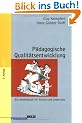 P�dagogische Qualit�tsentwicklung Ein Arbeitsbuch f�r Schule und Unterricht.