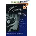 The Rise of Gospel Blues: The Music of Thomas Andrew Dorsey in the Urban Church