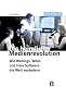 Die heimliche Medienrevolution. Wie Weblogs, Wikis und freie Software die Welt ver�ndern
