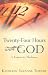 Book Twenty-Four Hours With God