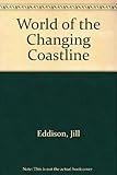 The world of the changing coastline
