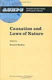 Causation and Laws of Nature (Studies in History and Philosophy of Science)