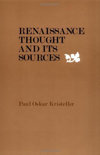 Renaissance Thought and its Sources by Kristeller, Paul Oskar (1979) Paperback