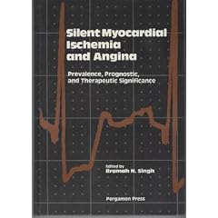 Click here to buy Silent Myocardial Ischemia and Angina: Prevalence, Prognostic, and Therapeutic... by Bramah Singh.