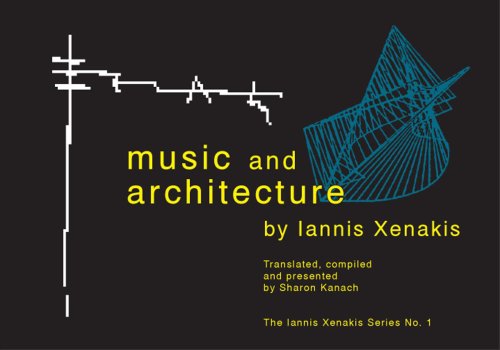 Music and Architecture (Iannis Xenakis) (Iannis Xenakis)