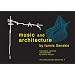 Music and Architecture (Iannis Xenakis)