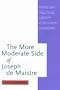 The More Moderate Side of Joseph De Maistre: Views on Political Liberty And Political Economy (Mcgill-Queen's Studies in the History of Ideas)