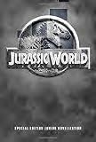 Jurassic World Special Edition Junior Novelization (Jurassic World)