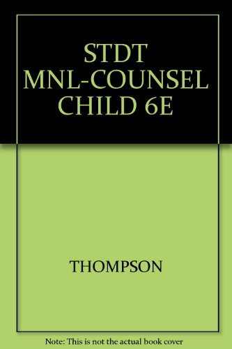 Student Manual for Thompson and Rudolph's Counseling Children