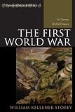 The First World War: A Concise Global History (Exploring World History)