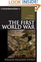The First World War: A Concise Global History (Exploring World History)