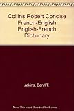 Collins Robert concise French English English French dictionary