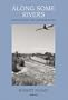 Robert Adams: Along Some Rivers: Photographs and Conversations