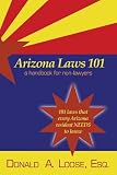 Arizona Laws 101: A Handbook for Non-Lawyers