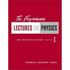 The Feynman Lectures on Physics, Vol. 1: Mainly Mechanics, Radiation, and Heat