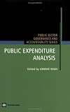 Public Expenditure Analysis (Public Sector, Governance, and Accountability Series) (Public Sector, Governance, and Accountability Series)