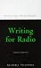 Writing for Radio (Writing Handbooks)