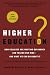 Image of Higher Education?: How Colleges Are Wasting Our Money and Failing Our Kids---and What We Can Do About It