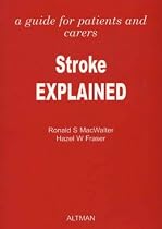 Stroke Explained: A Guide for Patients and Carers