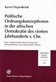 Produkt-Bild: Politische Ordnungskonzeptionen in der attischen Demokratie des vierten Jahrhunderts v. Chr. (Historia: Einzelschriften)