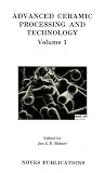 Advanced Ceramic Processing and Technology (Materials Science and Process Technology)